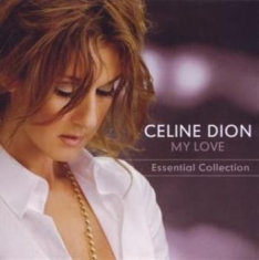 Dion Céline - My Love Essential Collection