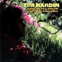 Hardin Tim - Hang On To A Dream in the group OTHER / Övrigt /  at Bengans Skivbutik AB (691791)