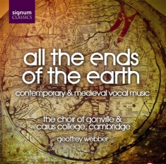 Caius College Chior - All The Ends Of The Earth