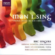 Chilcott Bob - Man I Sing