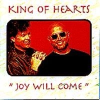 King Of Hearts - Joy Will Come in the group OTHER / Övrigt /  at Bengans Skivbutik AB (694144)