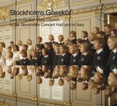 Stockholms Gosskör - Live In Gustaf Vasa Church
