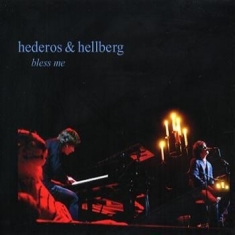 Hederos And Hellberg - Bless Me (Live At Göteborgs Kons..