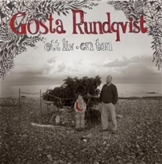 Gösta Rundqvist - Ett Liv - En Ton