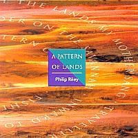 Riley Philip - A Pattern Of Lands