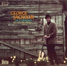 George Jackson  - Old Friend: The Fame Recordings Vol