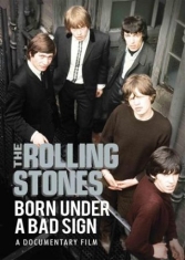 Rolling Stones - Born Under A Bad Sign Dvd Documenta