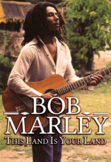 Bob Marley - This Land Is Your Land (Dvd Documen