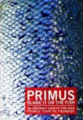 Primus - Blame It On The Fish