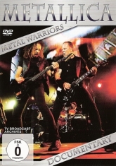 Metallica - Metal Warriors - Documentary