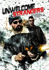 Unwelcome Strangers - Film