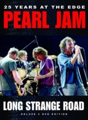 Pearl Jam - Long Strange Road - Documentary 2 D