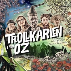 Bl Artister/Glada Hudik-Teatern - Trollkarlen Från Oz