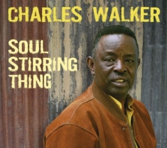 Walker Charles - Soul Stirring Thing