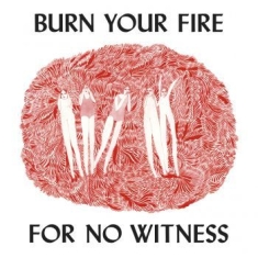 Olsen Angel - Burn Your Fire For No Witness