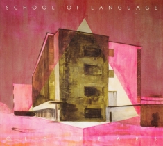 School Of Language - Old Fears