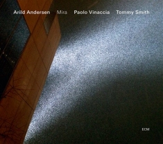 Arild Andersen Trio  Wtommy Smith - Mira