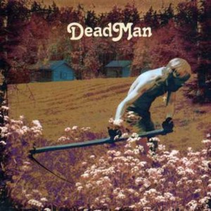 Dead Man - Dead Man