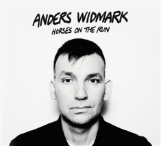 Widmark Anders - Horses On The Run