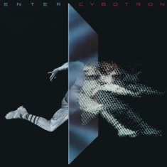 Cybotron - Enter  -Expanded Edition