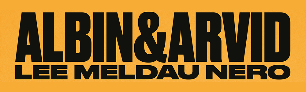 Albin Lee Meldau Arvid Nero