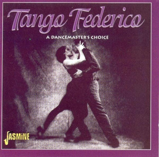 Tango Federico - A Dancemaster's Choice