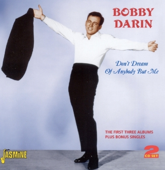 Bobby Darin - Don't Dream Of Anybody But Me