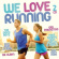 Blandade Artister - We Love Running Blandade Artister - We Love Running