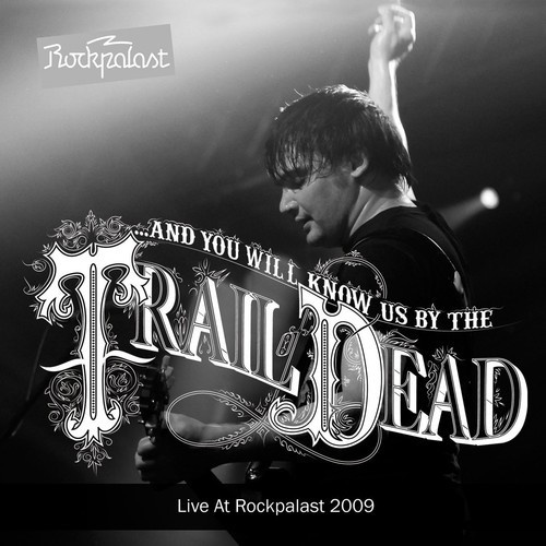 And You Will Know Us By The Trail O - Live At Rockpalast