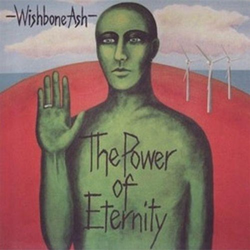 Wishbone Ash - Power Of Eternity - Deluxe