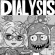 Dialysis - Ludicrous Speed Dialysis - Ludicrous Speed