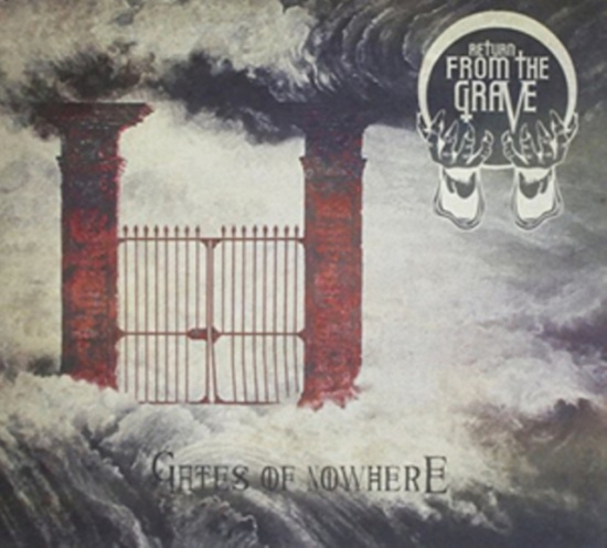 Return From The Grave - Gates Of Nowhere