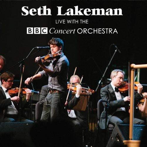 Lakeman Seth - Live With The Bbc Concert Orch.
