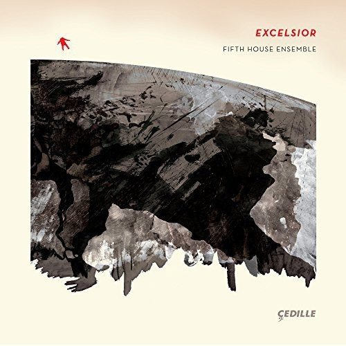 Fifth House Ensemble Of Chicago - Excelsior