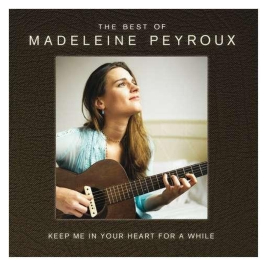Madeleine Peyroux - Keep Me In Your Heart For A While -