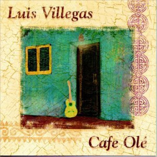 Villegas Luis - Cafe Ole
