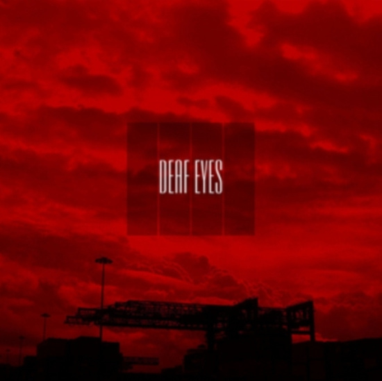 Deaf Eyes - Deaf Eyes