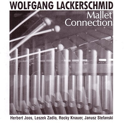 Lackerschmid Wolfgang - Mallet Connection