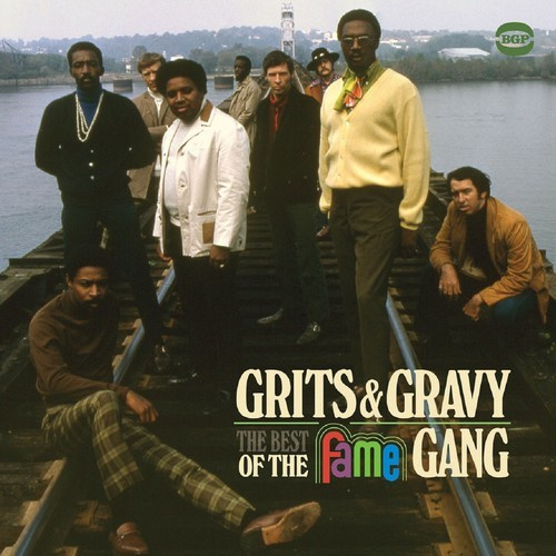 Fame Gang - Grits & Gravy: The Best Of The Fame