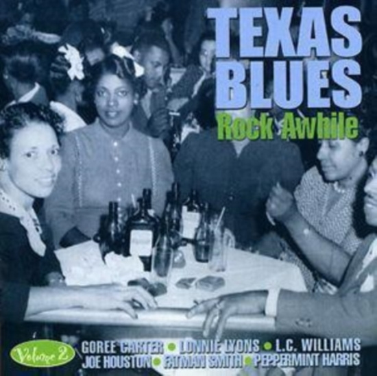 Various Artists - Texas Blues Vol 2 ? Rock Awhile