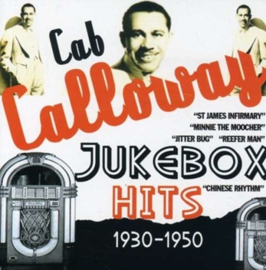 Calloway Cab - Jukebox Hits 1930-1950