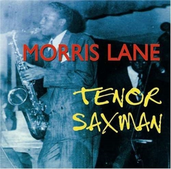 Lane Morris - Tenor Saxman