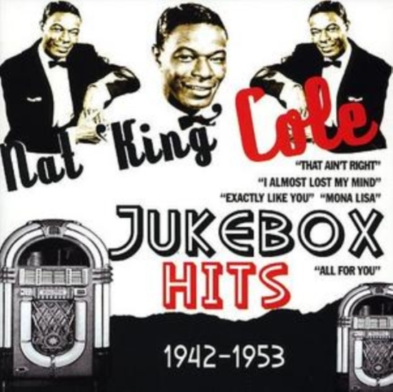 Cole Nat King - Jukebox Hits 1942-1953