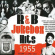 Various Artists - R & B Jukebox Hits 1955 Vol 2 Various Artists - R & B Jukebox Hits 1955 Vol 2