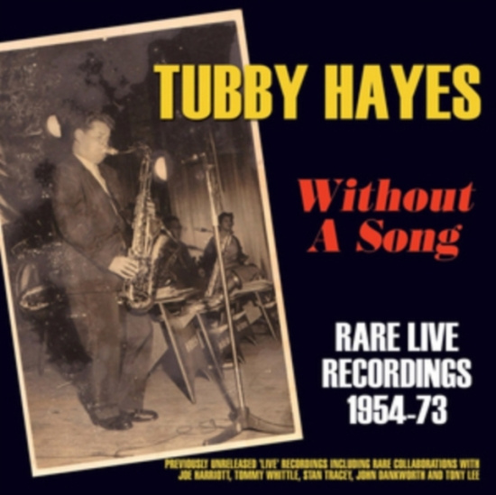 Hayes Tubby - Without A Song - Rare Live Recordin
