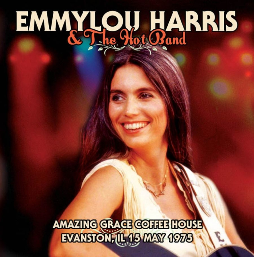 Harris Emmylou And The Hot Band - Amazing Coffee House, 1973