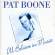 Boone Pat - I'll Believe In Music Boone Pat - I'll Believe In Music