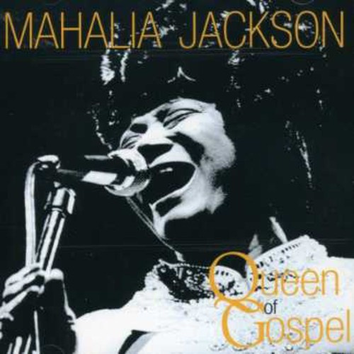 Jackson Mahalia - Queen Of Gospel
