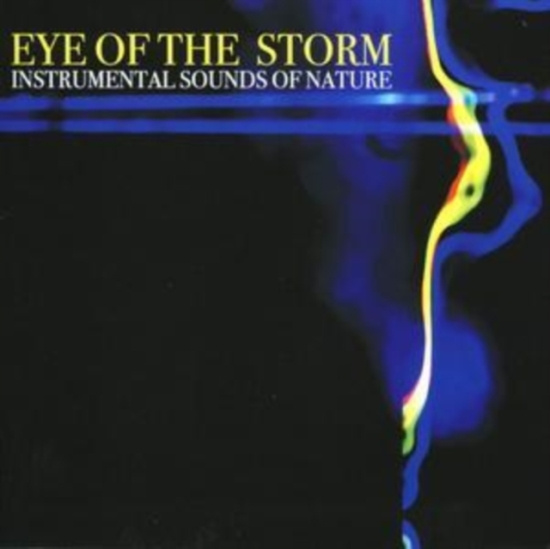 Instrumental Sounds Of Nature - Eye Of The Storm
