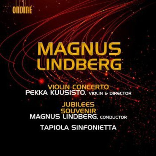 Lindberg - Violin Concerto. Jubilees. Souvenir